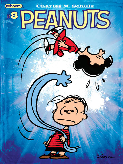 Title details for Peanuts (2012), Issue 8 by Charles M. Schulz - Available